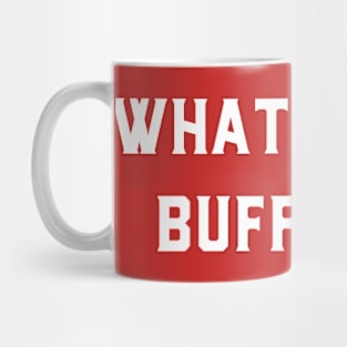 What Would Buffy Do Mug